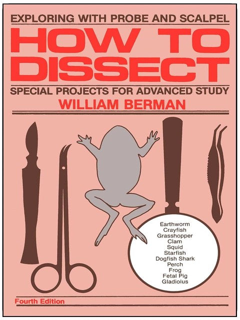 How to Dissect: Exploring With Probe and Scalpel - Special Projects for Advanced Study