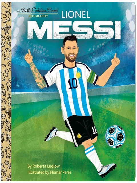 Lionel Messi A Little Golden Book Biography