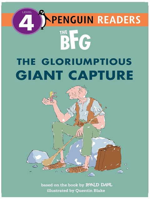 The BFG: The Gloriumptious Giant Capture (Penguin Young Readers, Level 4)