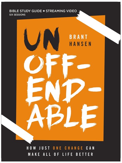 Unoffendable Bible Study Guide plus Streaming Video: How Just One Change Can Make All of Life Better