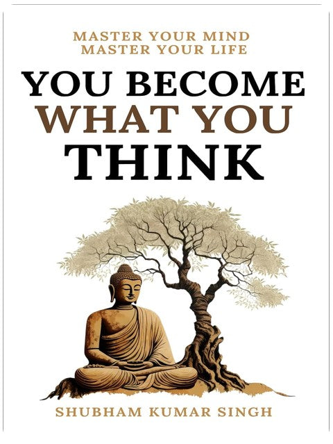 You Become What You think: Insights to Level Up Your Happiness, Personal Growth, Relationships, and Mental Health (Life Changing Insights)