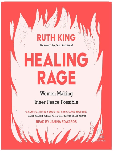 Healing Rage: Women Making Inner Peace Possible