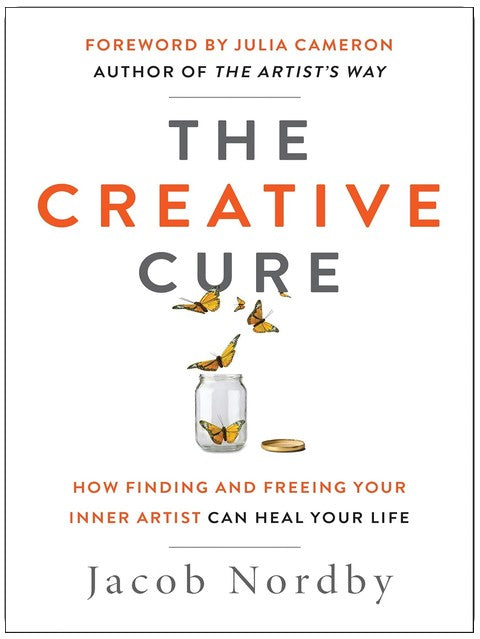 The Creative Cure: How Finding and Freeing Your Inner Artist Can Heal Your Life (Hierophant Creative Healing)