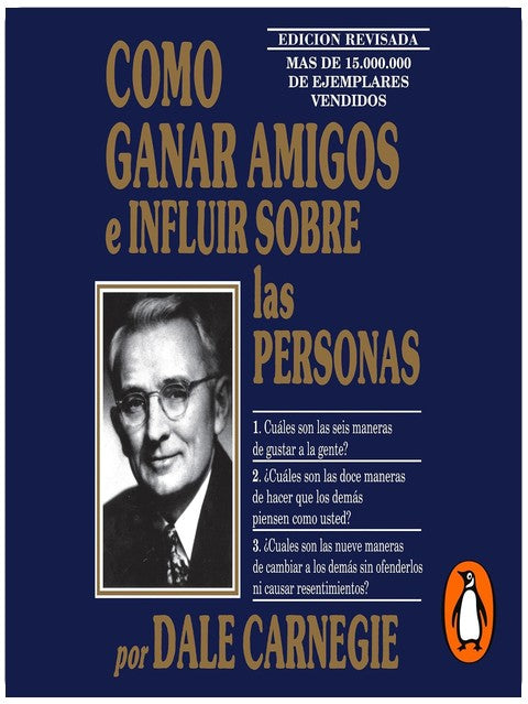 Cómo ganar amigos e influir sobre las personas [How to Win Friends and Influence People]