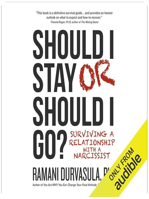 Should I Stay or Should I Go?: Surviving a Relationship with a Narcissist