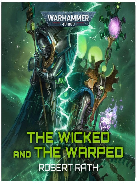 The Wicked and the Warped: Warhammer 40,000