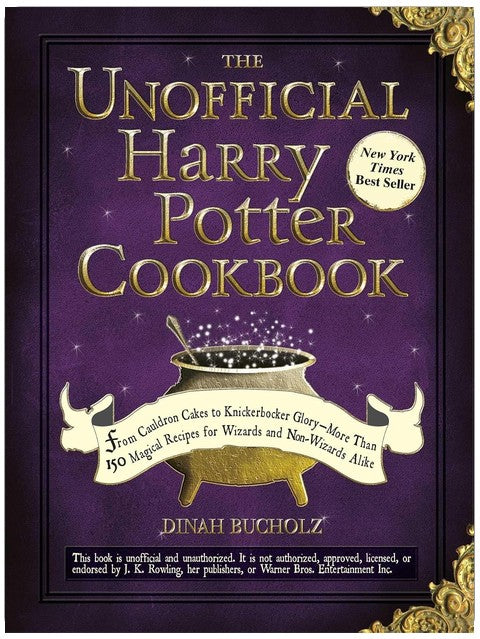 The Unofficial Harry Potter Cookbook: From Cauldron Cakes to Knickerbocker Glory--More Than 150 Magical Recipes for Wizards and Non-Wizards Alike (Unofficial Cookbook Gift Series)