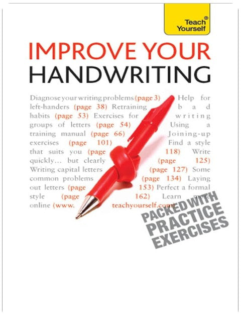 Improve Your Handwriting: Learn to write in a confident and fluent hand: the writing classic for adult learners and calligraphy enthusiasts (Teach Yourself)