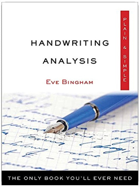 Handwriting Analysis Plain & Simple: The Only Book You'll Ever Need (Plain & Simple Series)