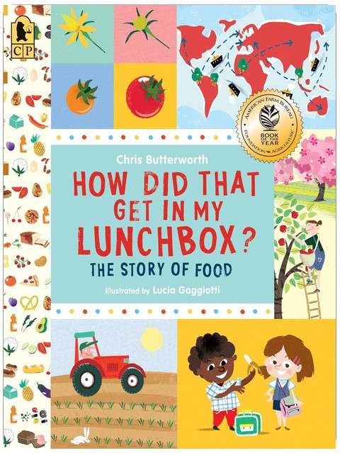 How Did That Get in My Lunchbox?: The Story of Food (Exploring the Everyday)