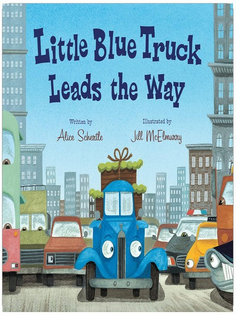 Little Blue Truck Leads the Way: A City Adventure Story About Teamwork and Kindness for Children (Ages 4–8)