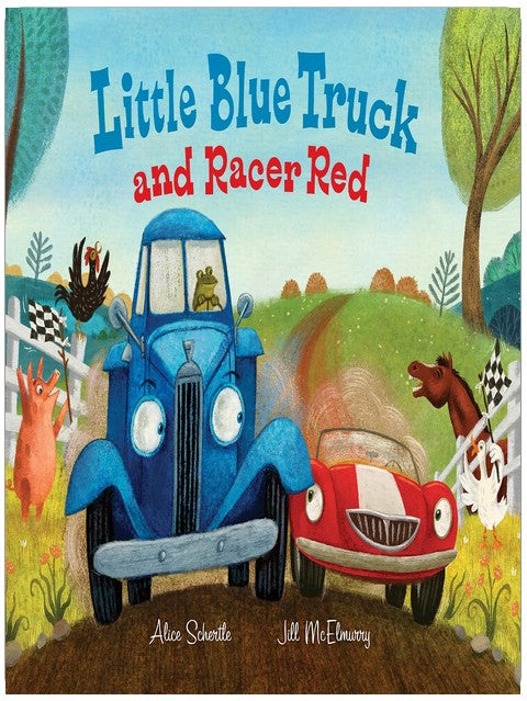 Little Blue Truck and Racer Red: A Fun Picture Book About Race Cars, Friendship, and Trying Your Best for Children (Ages 4-8)