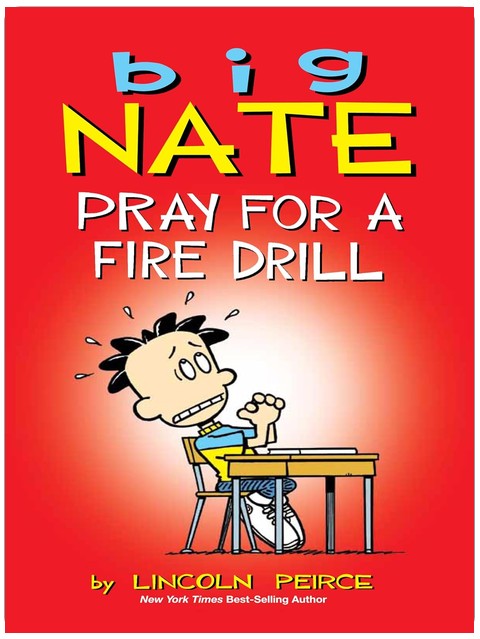 Big Nate: Pray for a Fire Drill