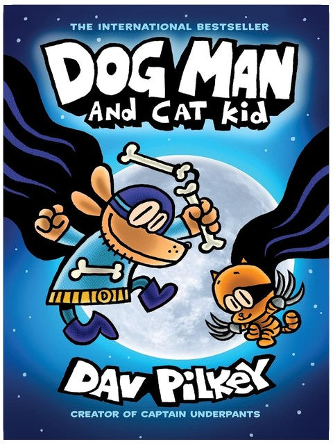Dog Man and Cat Kid: A Graphic Novel (Dog Man #4): From the Creator of Captain Underpants (4)