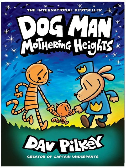 Dog Man: Mothering Heights: A Graphic Novel (Dog Man #10): From the Creator of Captain Underpants (10)