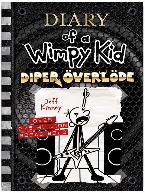 Diper Överlöde (Diary of a Wimpy Kid #17): A rock ’n’ roll road trip gone wrong from the #1 international bestselling Diary of a Wimpy Kid series (Book 17) (Volume 17)