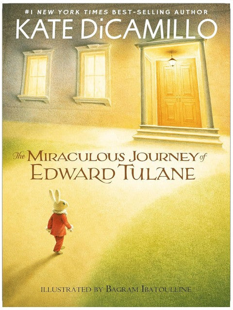 The Miraculous Journey of Edward Tulane: (A Heartwarming Tale of a China Rabbit's Quest for Love and Belonging - Middle-Grade Chapter Book for Kids Ages 7-10 in Grades 2-5)