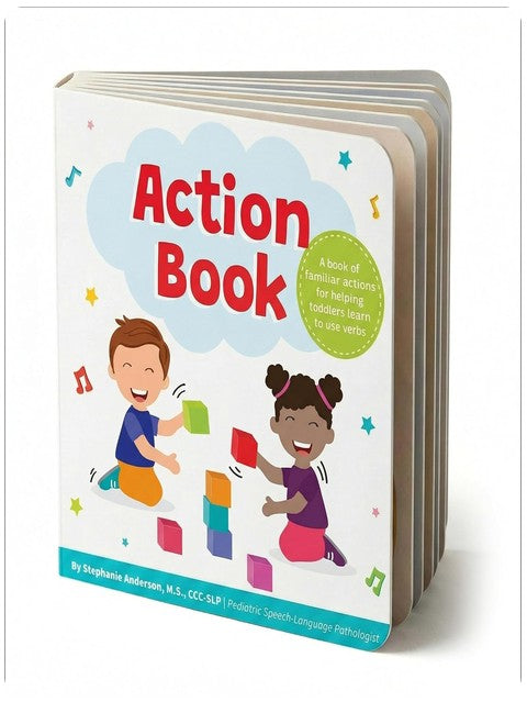 Action Book: Children's Board Book for Learning Verbs For Toddlers Ages 1-4, Written by a Speech Therapist