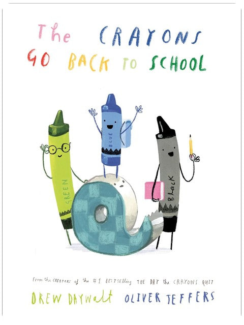 The Crayons Go Back to School (The Crayons Celebrate)