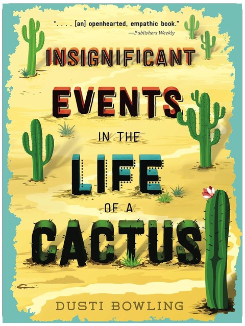 Insignificant Events in the Life of a Cactus