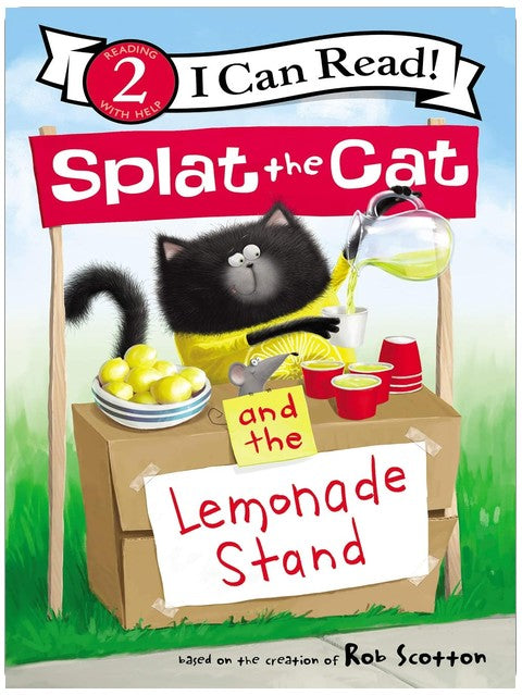 Splat the Cat and the Lemonade Stand: A Funny Animal Story for Children (Ages 4-8) (I Can Read Level 2)