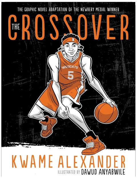 The Crossover Graphic Novel: A Graphic Novel (The Crossover Series, 9)