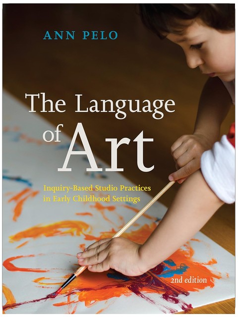 The Language of Art: Inquiry-Based Studio Practices in Early Childhood Settings