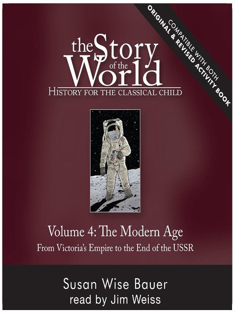 Story of the World, Vol. 4 (Second Edition, Revised): History for the Classical Child: The Modern Age (Story of the World)