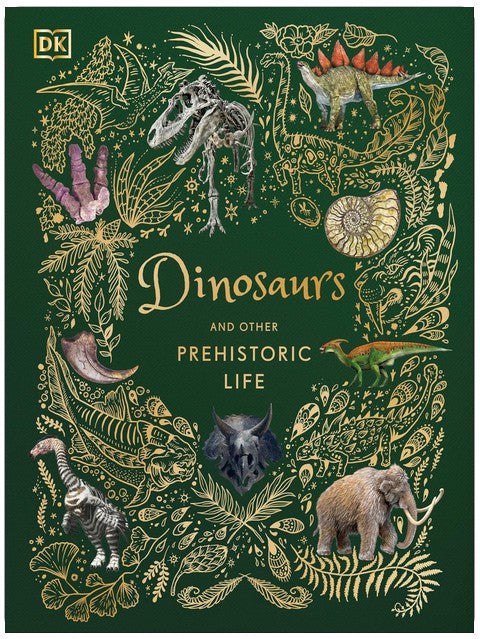 Dinosaurs and Other Prehistoric Life (DK Children's Anthologies)
