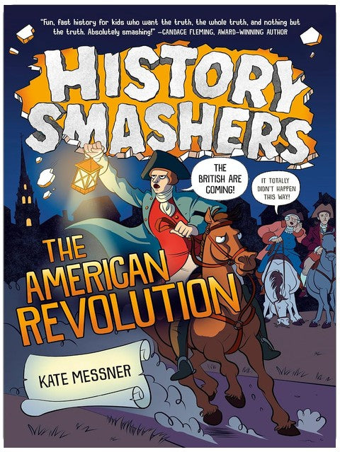 History Smashers: The American Revolution