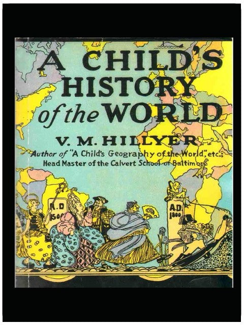 A Child's History of the World: Original Illustrated Edition