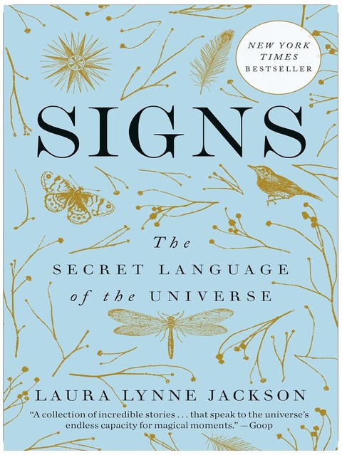 Signs: The Secret Language of the Universe