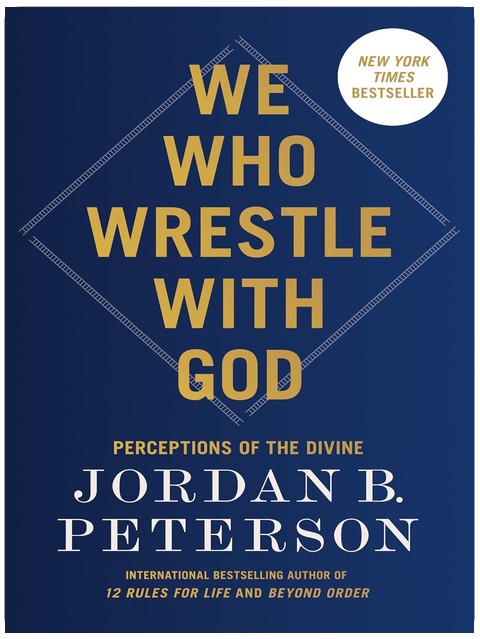We Who Wrestle with God: Perceptions of the Divine