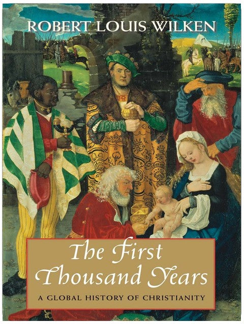 The First Thousand Years: A Global History of Christianity