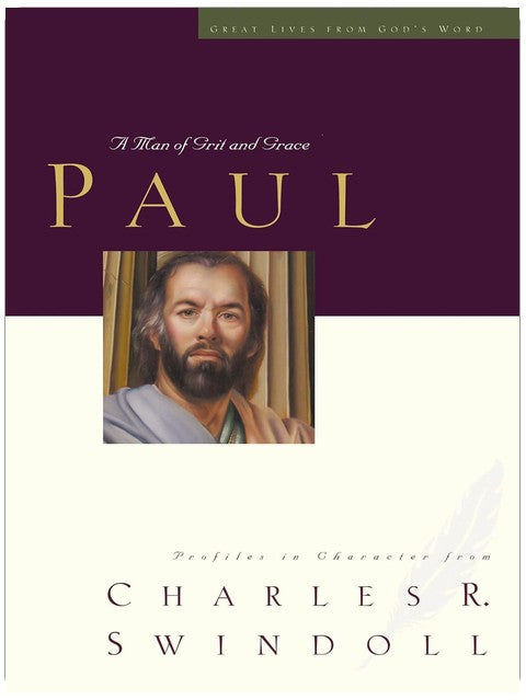 Great Lives: Paul: A Man of Grace and Grit (Great Lives Series)