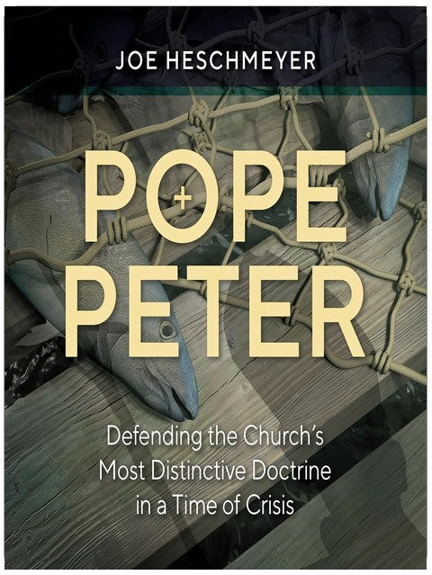 Pope Peter: Defending the Church's Most Distinctive Doctrine in a Time of Crisis