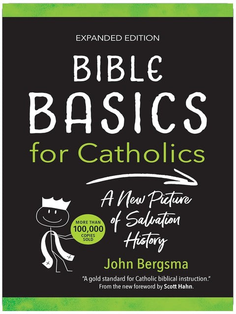 Bible Basics for Catholics (Expanded Edition): A New Picture of Salvation History