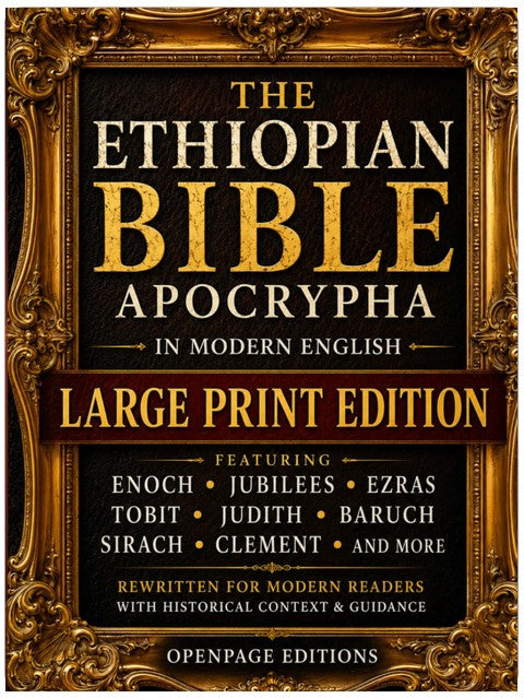 Ethiopian Bible in English – Large Print Apocrypha: Enoch, Jubilees, Ezras | Clearly Organized, Fully Readable Edition with Modernized Texts, Context & Guidance