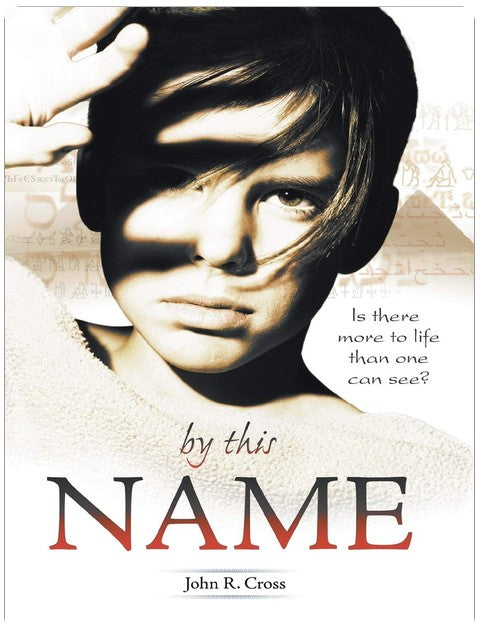 By This Name: Is there more to life than one can see?
