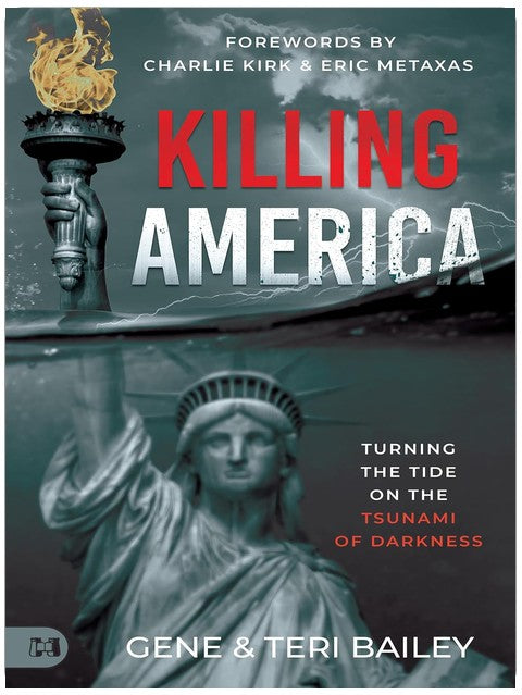 Killing America: Turning the Tide on the Tsunami of Darkness