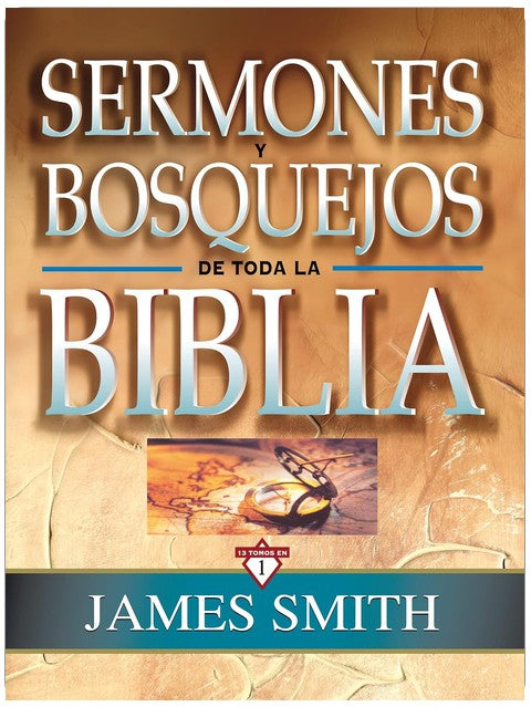 Sermones y bosquejos de toda la Biblia, 13 tomos en 1