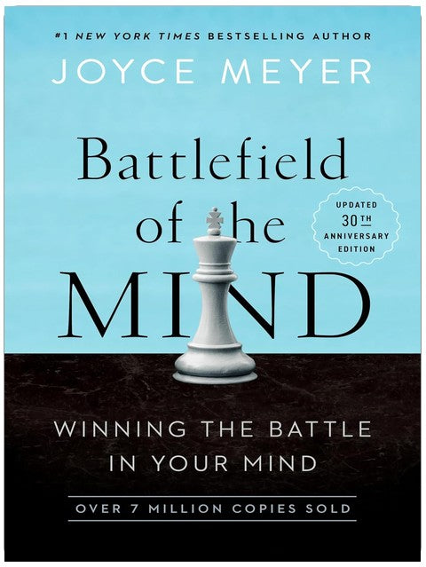 Battlefield of the Mind (30th Anniversary Edition): Winning the Battle in Your Mind