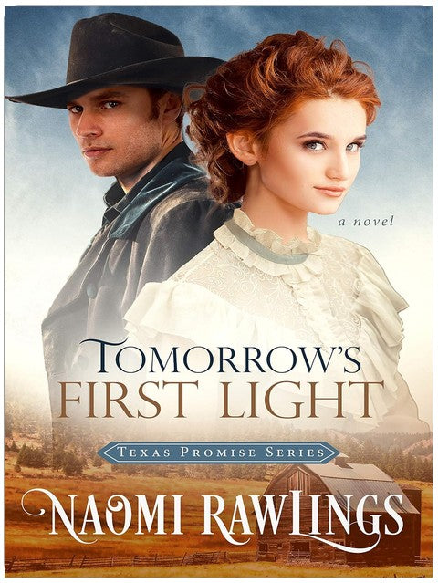 Tomorrow's First Light (Texas Promise Book 1)
