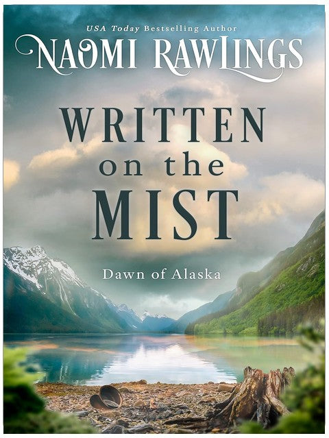 Written on the Mist (Dawn of Alaska Book 1)