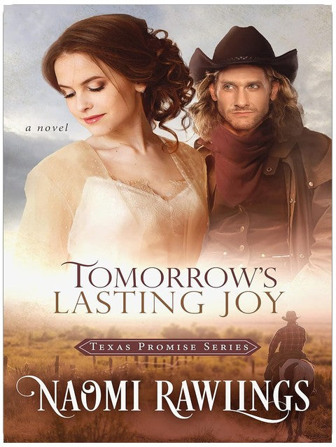Tomorrow's Lasting Joy (Texas Promise Book 5)