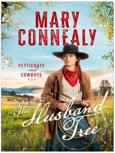 The Husband Tree (Petticoats and Cowboys Book 5)