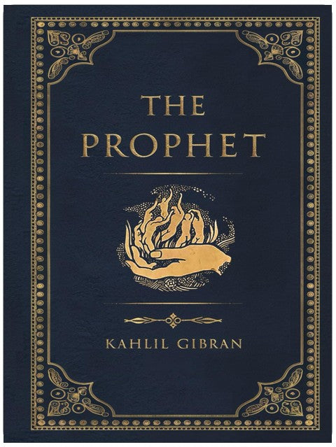 The Prophet by Kahlil Gibran with Complete Original 1923 Edition Illustrations (A Classics Novel): Digitally Enhanced Illustrations