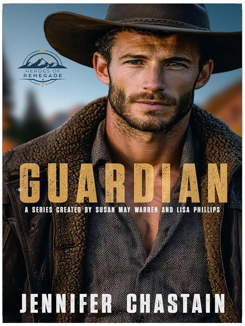 Guardian (Heroes of Renegade Book 4)