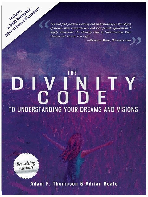 The Divinity Code to Understanding Your Dreams and Visions