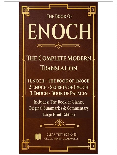 Enoch: The Complete Modern Translation: 1 Enoch, 2 Enoch, 3 Enoch, Book of Giants: Large Print, Biblical/Historical Commentary and Summaries